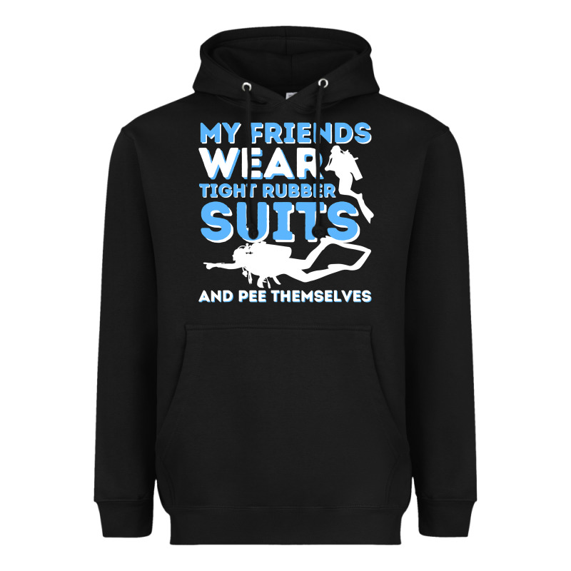 My Friends Wear Tight Rubber Suits  Scuba Diving & Diver Heavyweight Hoodie by trangStudio | Teevron