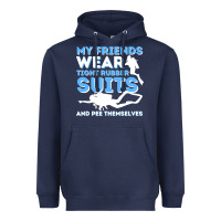 Navy My Friends Wear Tight Rubber Suits  Scuba Diving & Diver Heavyweight Hoodie - trangStudio