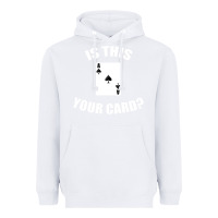 White Cool Magician Is This Your Card Illusionist Heavyweight Hoodie - trangStudio