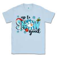 Dusty Blue up to snow good Classic Tee - texasbilliewilder