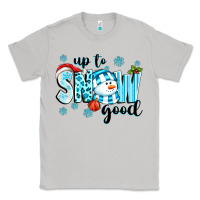 Moon Dust up to snow good Classic Tee - texasbilliewilder