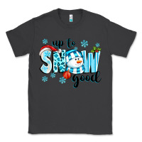 Smoke up to snow good Classic Tee - texasbilliewilder