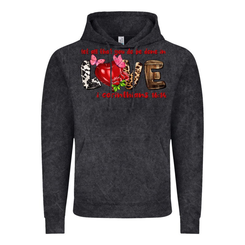 Let All That You Do Be Done In Love I Corinthians Vintage Hoodie by HowdyJamesFarm | Teevron