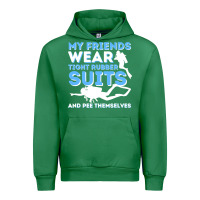 Emerald My Friends Wear Tight Rubber Suits  Scuba Diving & Diver Urban Hoodie - trangStudio