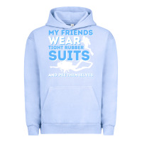 Pigment Grape Ice My Friends Wear Tight Rubber Suits  Scuba Diving & Diver Urban Hoodie - trangStudio