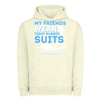 Pigment Pistachio My Friends Wear Tight Rubber Suits  Scuba Diving & Diver Urban Hoodie - trangStudio