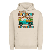 Pigment French Oak buckle up buttercup you just flipped my crazy heif Urban Hoodie - AdoDesignShop