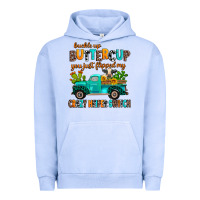 Pigment Grape Ice buckle up buttercup you just flipped my crazy heif Urban Hoodie - AdoDesignShop