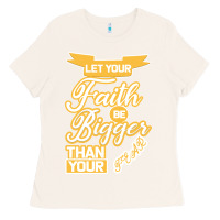 Bone Let Your Faith Be Bigger Than Your Fear Ladies Tee - Bettercallsaul