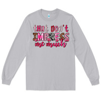 Moon Dust that don t impress me much Long Sleeve Tee - OliviaCreatesArt