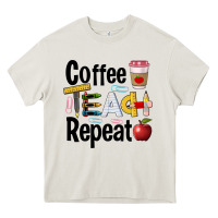 Cream coffee teach repeat Heavy Core Tee - BarkalooDesign