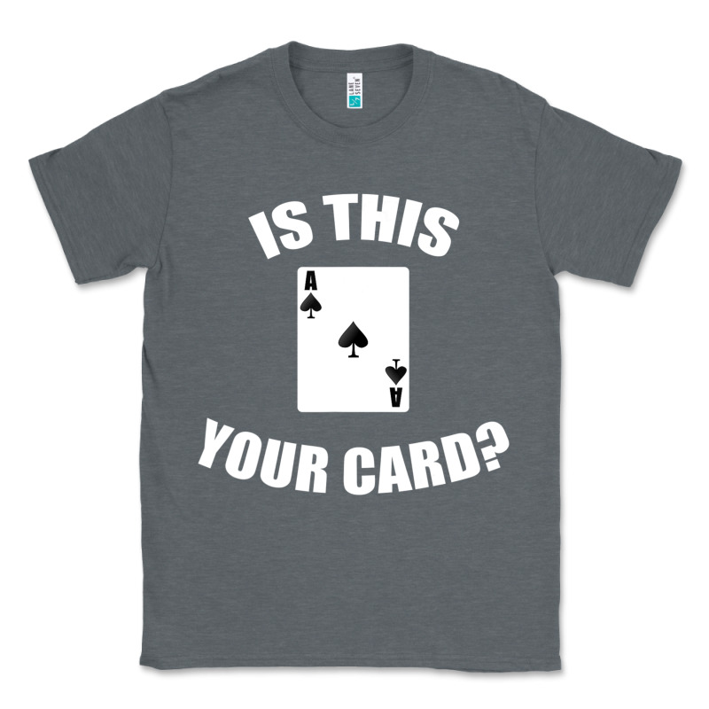 Cool Magician Is This Your Card Illusionist Classic Tee by trangStudio | Teevron
