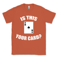 Copper Cool Magician Is This Your Card Illusionist Classic Tee - trangStudio