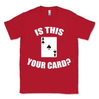Red Cool Magician Is This Your Card Illusionist Classic Tee - trangStudio