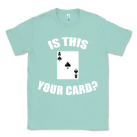 Seafoam Cool Magician Is This Your Card Illusionist Classic Tee - trangStudio