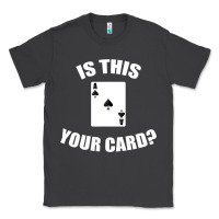 Smoke Cool Magician Is This Your Card Illusionist Classic Tee - trangStudio
