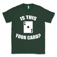 Sports Green Cool Magician Is This Your Card Illusionist Classic Tee - trangStudio