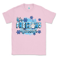 Bubblegum Pink it's freezing season Classic Tee - texasbilliewilder