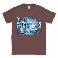 Chestnut it's freezing season Classic Tee - texasbilliewilder
