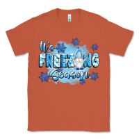 Copper it's freezing season Classic Tee - texasbilliewilder