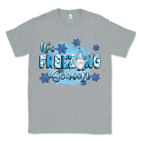 Heather Grey it's freezing season Classic Tee - texasbilliewilder