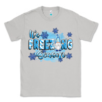 Moon Dust it's freezing season Classic Tee - texasbilliewilder