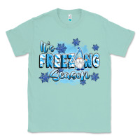 Seafoam it's freezing season Classic Tee - texasbilliewilder