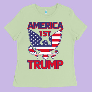 Trump America First Eagle Ladies Tee Designed By Bettercallsaul