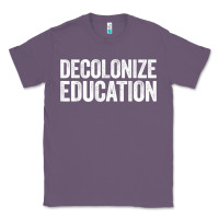 Lavender Decolonize Education History Teacher Educator Gift Classic Tee - trangStudio