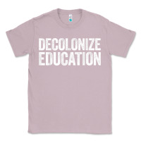 Lilac Decolonize Education History Teacher Educator Gift Classic Tee - trangStudio