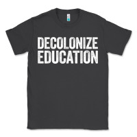 Smoke Decolonize Education History Teacher Educator Gift Classic Tee - trangStudio