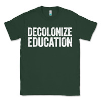 Sports Green Decolonize Education History Teacher Educator Gift Classic Tee - trangStudio