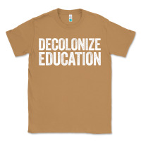 Toasted Coconut Decolonize Education History Teacher Educator Gift Classic Tee - trangStudio