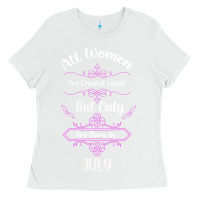 White all women are created equal but only the smartest are born in july bla Ladies Tee - Bettercallsaul