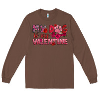 Chestnut my dog is my valentine Long Sleeve Tee - OliviaCreatesArt