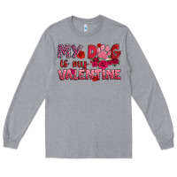 Heather Grey my dog is my valentine Long Sleeve Tee - OliviaCreatesArt