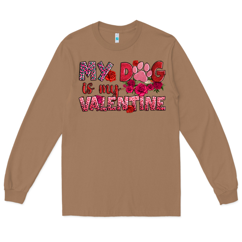 My Dog Is My Valentine Long Sleeve Tee by OliviaCreatesArt | Teevron