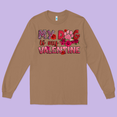 My Dog Is My Valentine Long Sleeve Tee Designed By Oliviacreatesart