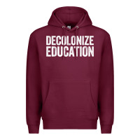 Burgundy Decolonize Education History Teacher Educator Gift Premium Hoodie - trangStudio