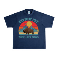 Navy Do Not Pet The Fluffy Cows Vintage Urban Heavy Tee - trangStudio
