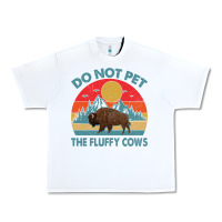 White Do Not Pet The Fluffy Cows Vintage Urban Heavy Tee - trangStudio