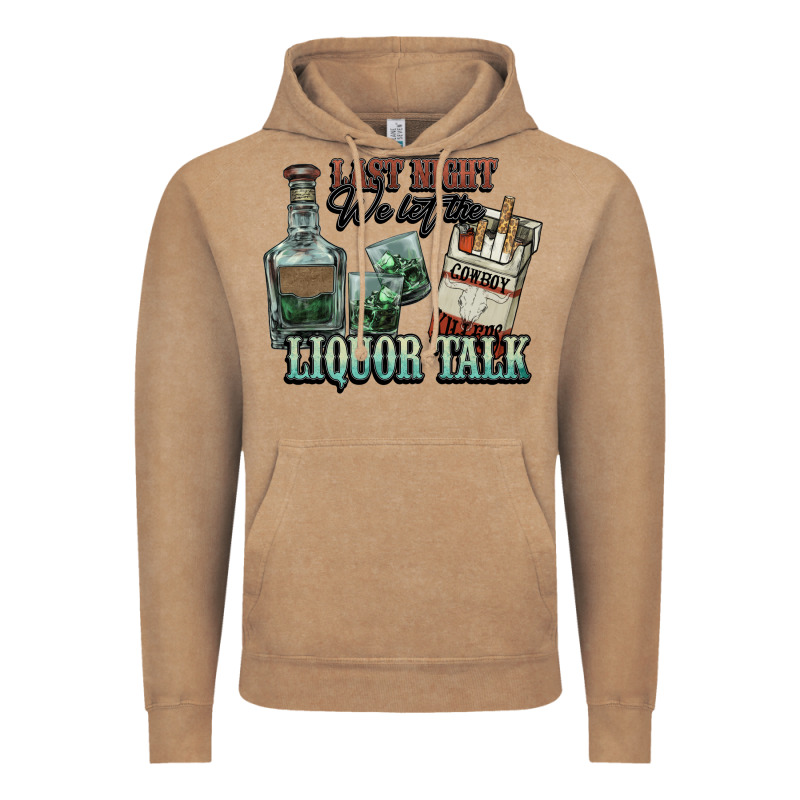 Last Night We Let The Liquor Talk Cowboy Vintage Hoodie by HowdyJamesFarm | Teevron