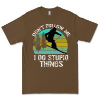 Cacao Don t Follow Me I Do Stupid Things Premium Tee - Bettercallsaul