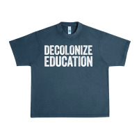 Midnight Navy Decolonize Education History Teacher Educator Gift Urban Heavy Tee - trangStudio