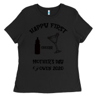 Black Happy Fırst Cheers Mother's Day Owen 2020 Ladies Tee - Bettercallsaul