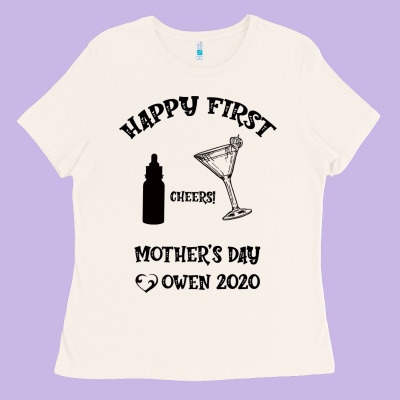 Happy Fırst Cheers Mother's Day Owen 2020 Ladies Tee Designed By Bettercallsaul