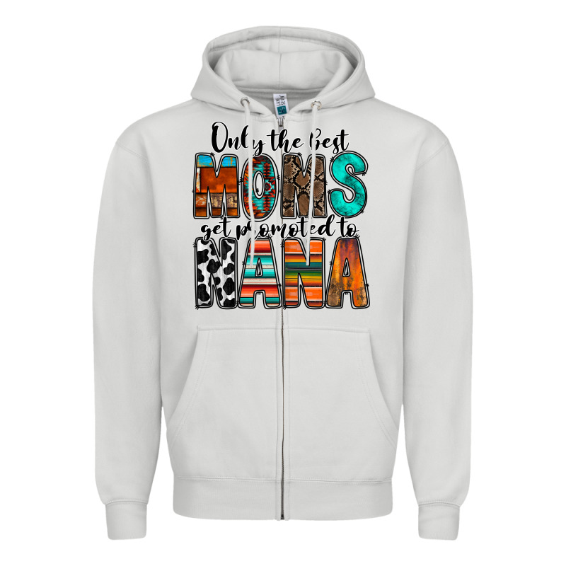 Only The Best Moms Get Promoted To Nana Zipper Hoodie by RacoonDesign | Teevron