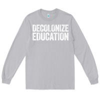 Moon Dust Decolonize Education History Teacher Educator Gift Long Sleeve Tee - trangStudio
