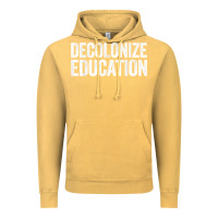 Vintage Mustard Decolonize Education History Teacher Educator Gift Vintage Hoodie - trangStudio
