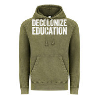 Vintage Olive Decolonize Education History Teacher Educator Gift Vintage Hoodie - trangStudio